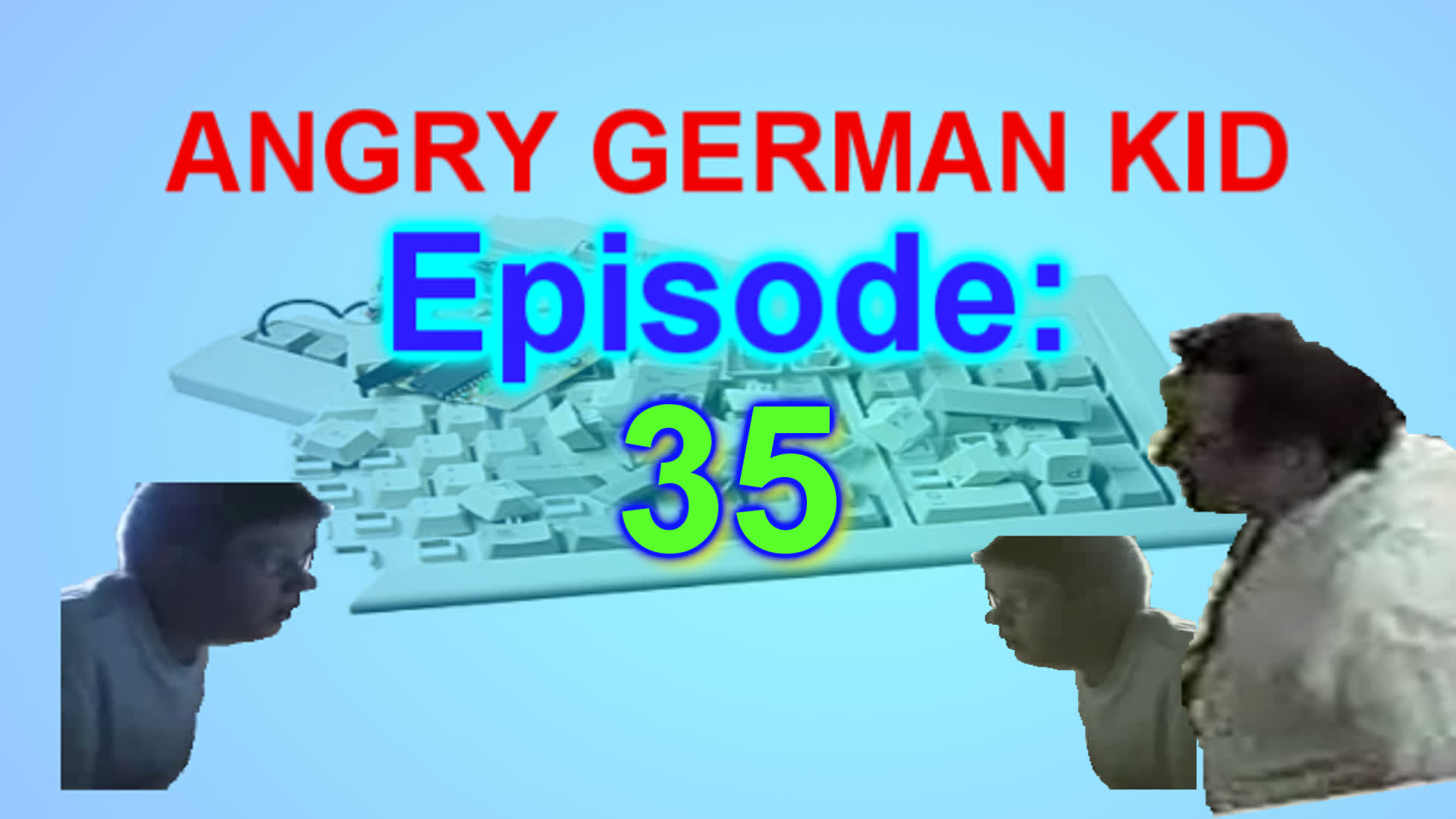 AGK episode #35 - Angry german kid pranks his family - WeVidi